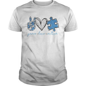 Peace Love And Autism Shirt